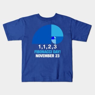 Fibonacci Day, 1,1,2,3, November 23 Kids T-Shirt